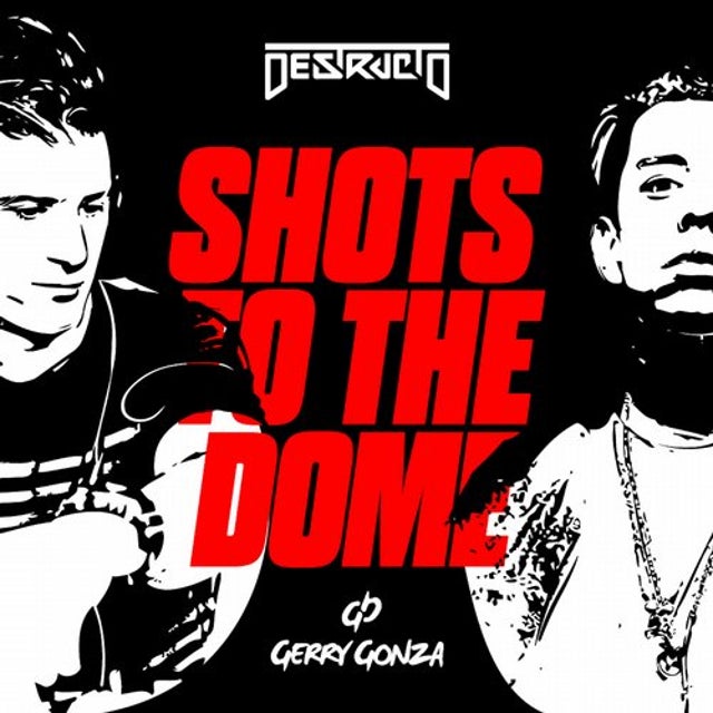 Shots to the Dome with Gerry Gonza album art