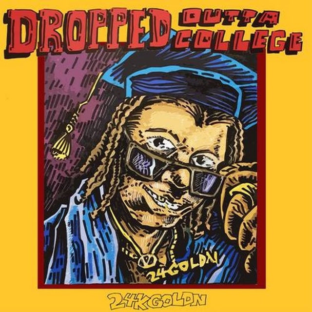 DROPPED OUTTA COLLEGE album art