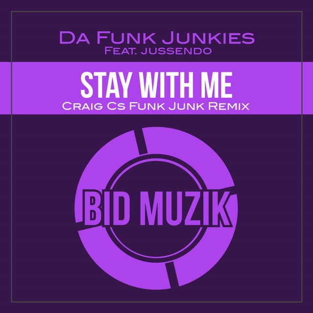Stay With Me Feat. Jussendo - Craig Cs Funk Junk Remix album art