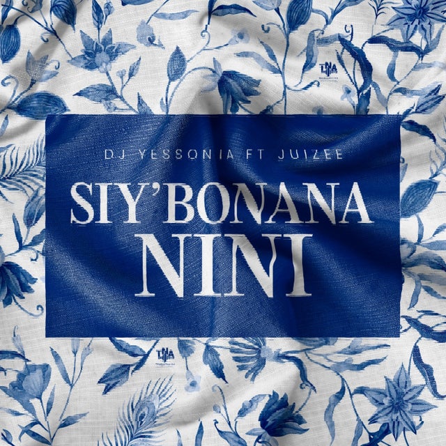 Siy'bonana Nini feat. Juizee album art