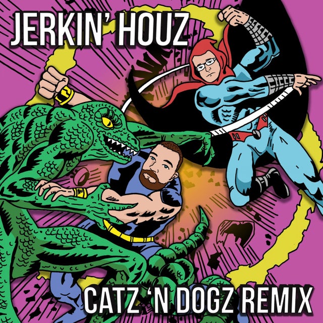 Jerkin' Houz - Catz 'n Dogz Remix album art