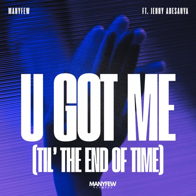 U Got Me (Til' The End Of Time) - Extended Mix album art