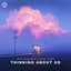 Thinking About Us - Extended Mix
