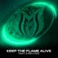 Keep the Flame Alive - Extended Mix