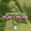 How I Work - Original Club Mix