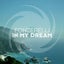 In My Dream - Extended Mix