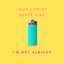 I'm Not Alright - Extended Mix
