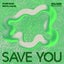 Save You - Extended