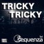 Tricky Tricky - Paranoid Remix