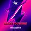 Make You Mine - Extended Mix