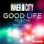 Good Life (Pig&Dan (Unreleased) Less Is More Vocal Mix) - Pig&Dan (Unreleased) Less Is More Vocal Mix