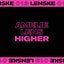 Higher - FJAAK Remix