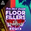 Floorfillers - The Brainkiller Remix