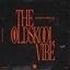 The Oldskool Vibe - Extended Mix