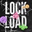 Lock and Load