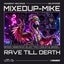 Rave Til Death
