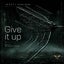 Give It Up - Christian Fischer Remix Radio Edit