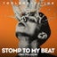 Stomp To My Beat