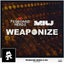 Weaponize