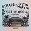 Set It Off - Justin Martin Remix