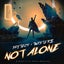 Not Alone - Extended Version