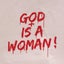 God Is A Woman
