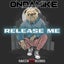 Release Me - ReWrk Mix