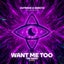 Want Me Too - TBR Extended Remix