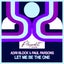 Let Me Be the One