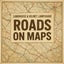 Roads on Maps