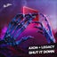 Shut It Down - Extended Mix