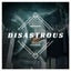 Disastrous