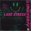 LOSE STRESS