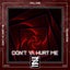 Don't Ya Hurt Me - Inafekt Remix