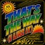 That's The Way (I Like It)