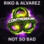 Not So Bad - Extended Mix