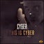 This Is Cyber - Extended Mix