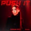 Push It - Extended Mix
