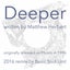 Deeper
