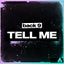 Tell Me - Extended Mix