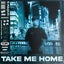 Take Me Home - Extended