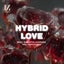 Hybrid Love