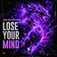 Lose Your Mind