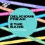 Delicious Freak - Club Mix