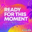 Ready For This Moment - Ts Dope Mix