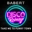 Take Me to Funky Town