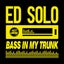 Bass In My Trunk - Omega Squad Remix