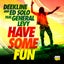 Have Some Fun - Radio Mix