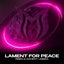 Lament for Peace - Extended Mix