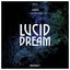Lucid Dream - Hollen Remix